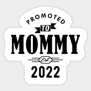 New Mommy - Promoted to mommy est. 2022 Sticker